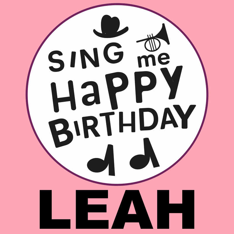 Sing Me Happy Birthday Leah - Album Cover