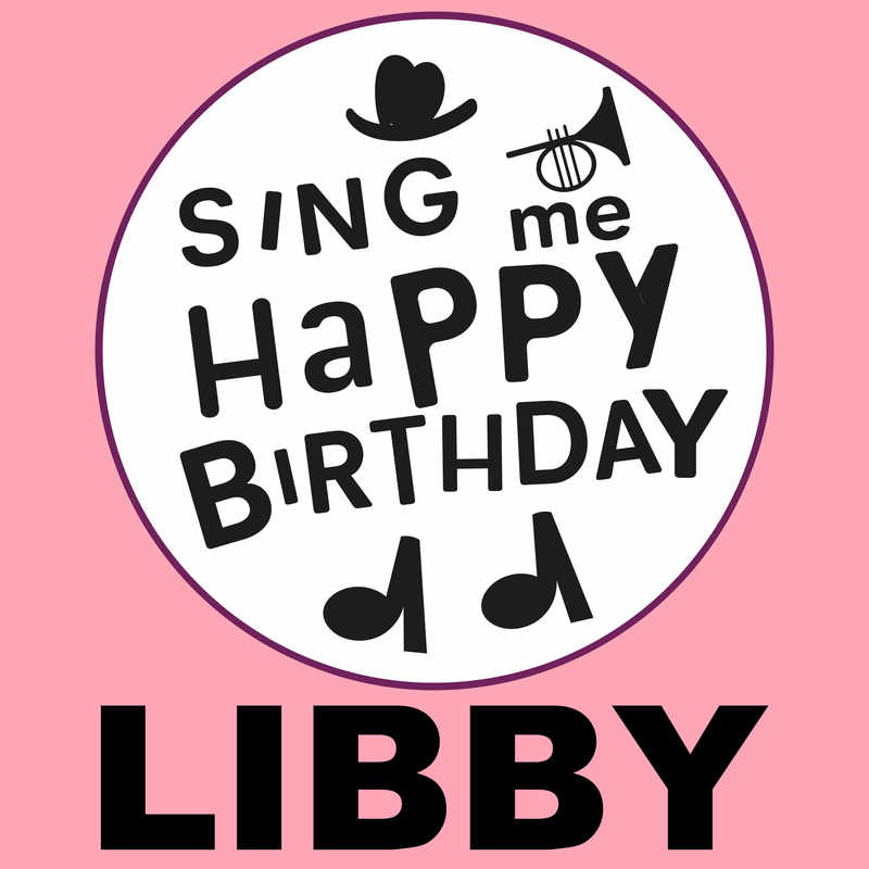 Sing Me Happy Birthday Libby - Album Cover