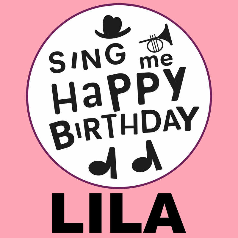 Sing Me Happy Birthday Lila - Album Cover