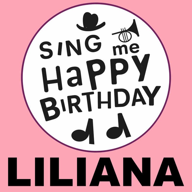 Sing Me Happy Birthday Liliana - Album Cover