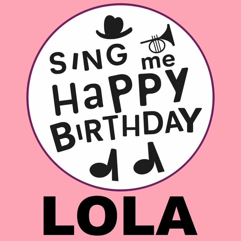 Sing Me Happy Birthday Lola - Album Cover