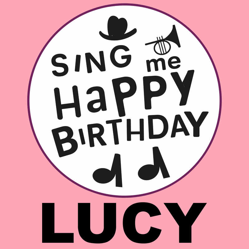 Sing Me Happy Birthday Lucy - Album Cover