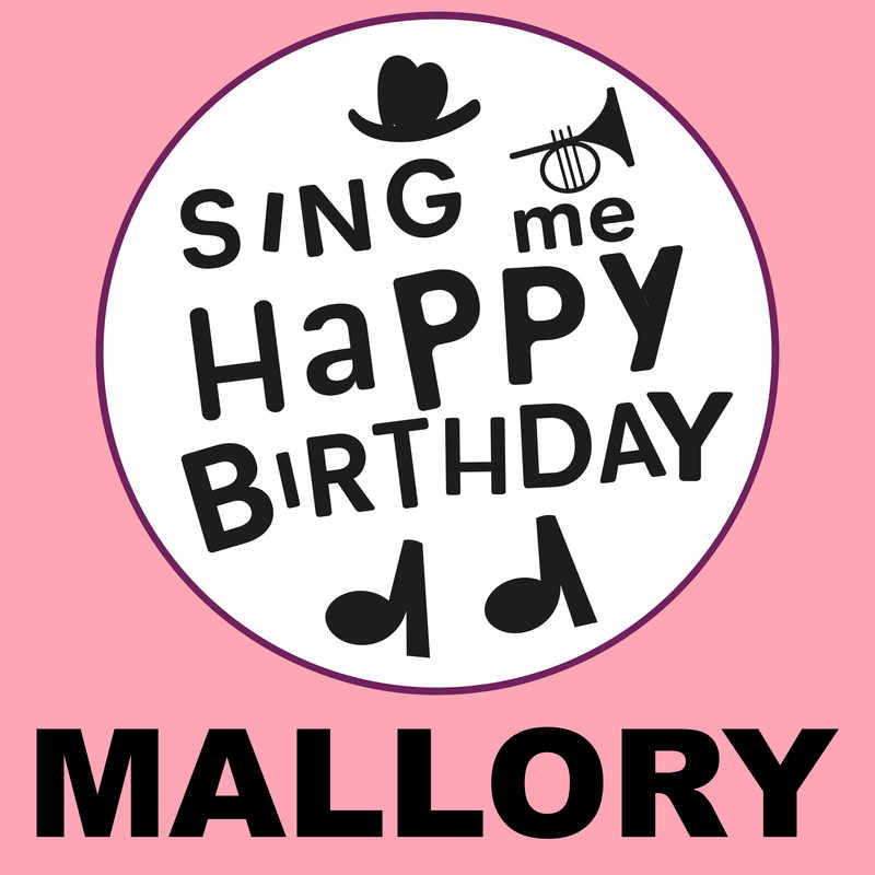 Sing Me Happy Birthday Mallory - Album Cover