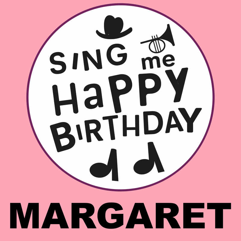 Sing Me Happy Birthday Margaret - Album Cover
