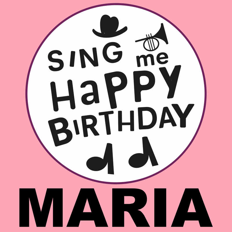 Sing Me Happy Birthday Maria - Album Cover