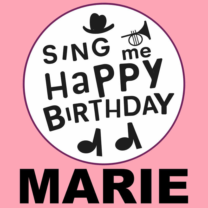 Sing Me Happy Birthday Marie - Album Cover