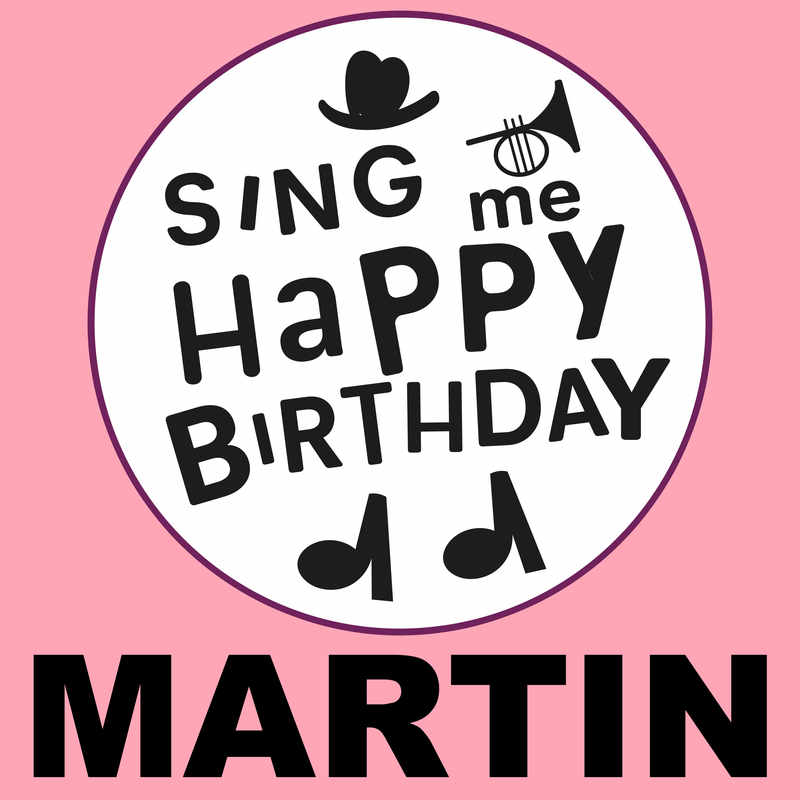 Sing Me Happy Birthday Martin - Album Cover