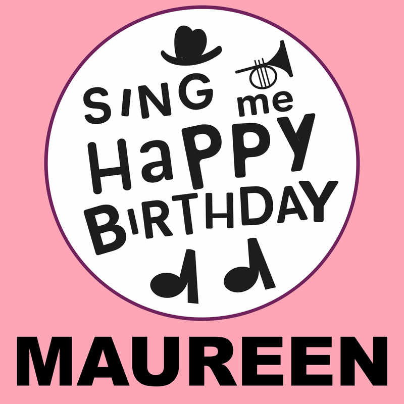 Sing Me Happy Birthday Maureen - Album Cover