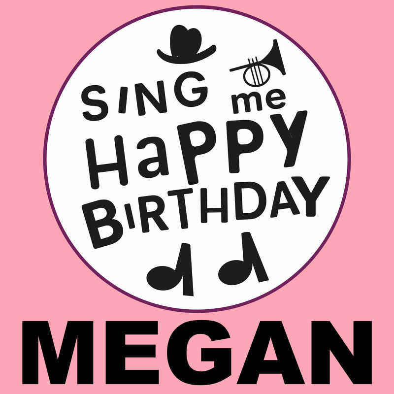 Sing Me Happy Birthday Megan - Album Cover