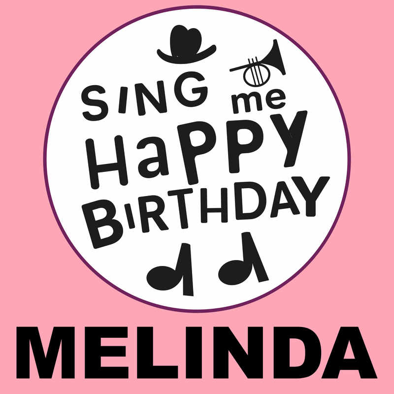 Sing Me Happy Birthday Melinda - Album Cover
