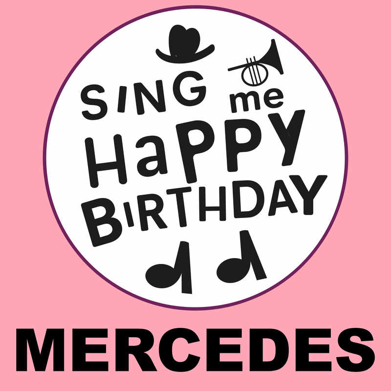 Sing Me Happy Birthday Mercedes - Album Cover