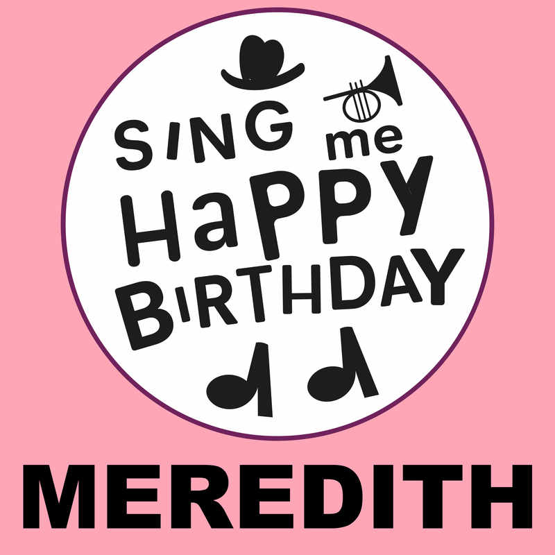 Sing Me Happy Birthday Meredith - Album Cover