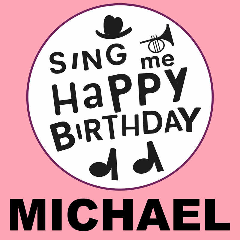 Sing Me Happy Birthday Michael - Album Cover