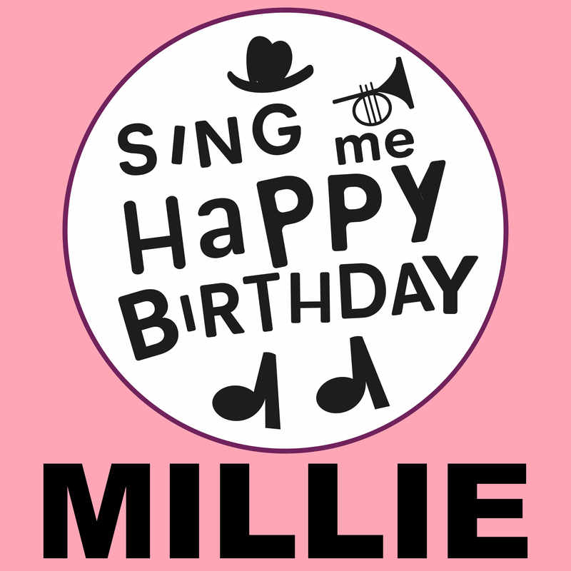 Sing Me Happy Birthday Millie - Album Cover