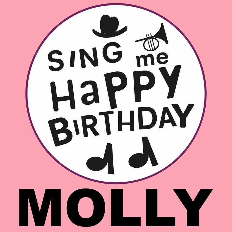 Sing Me Happy Birthday Molly - Album Cover