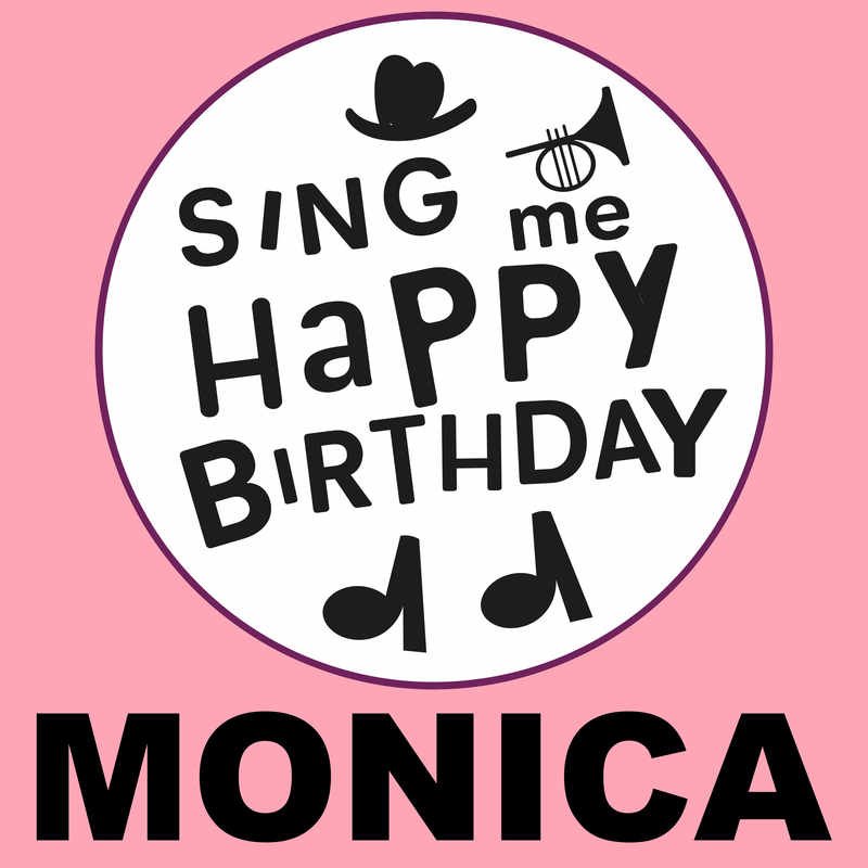 Sing Me Happy Birthday Monica - Album Cover