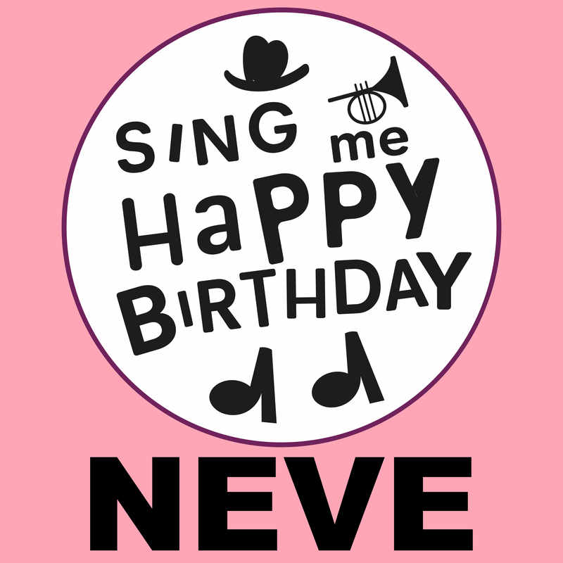 Sing Me Happy Birthday Neve - Album Cover