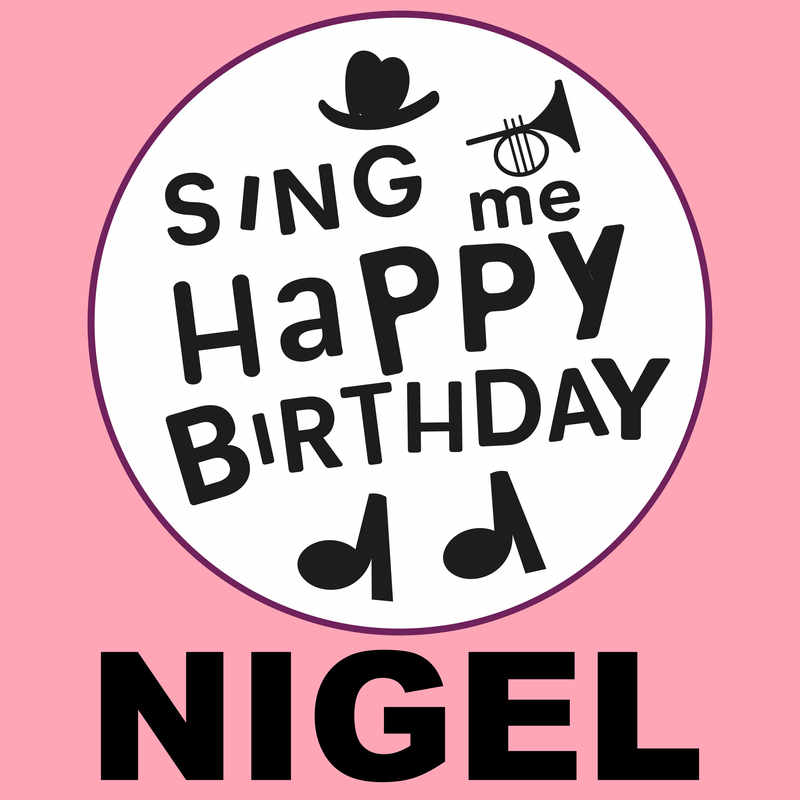 Sing Me Happy Birthday Nigel - Album Cover