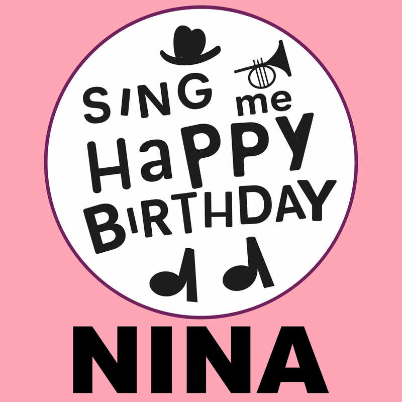 Sing Me Happy Birthday Nina - Album Cover