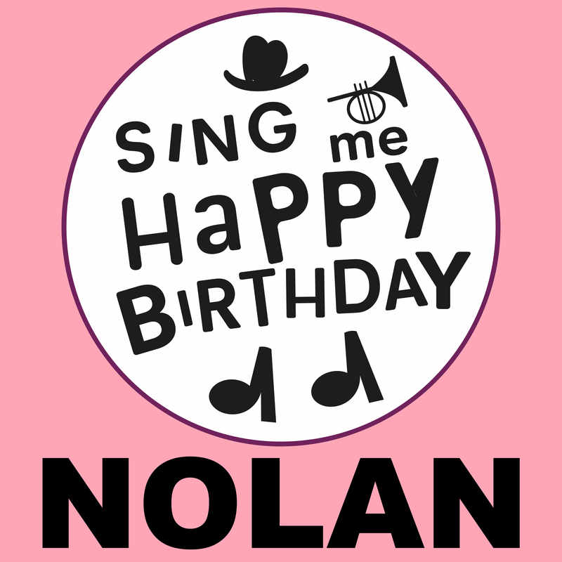 Sing Me Happy Birthday Nolan - Album Cover