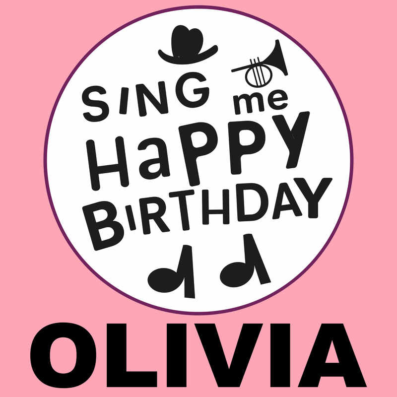 Sing Me Happy Birthday Olivia - Album Cover