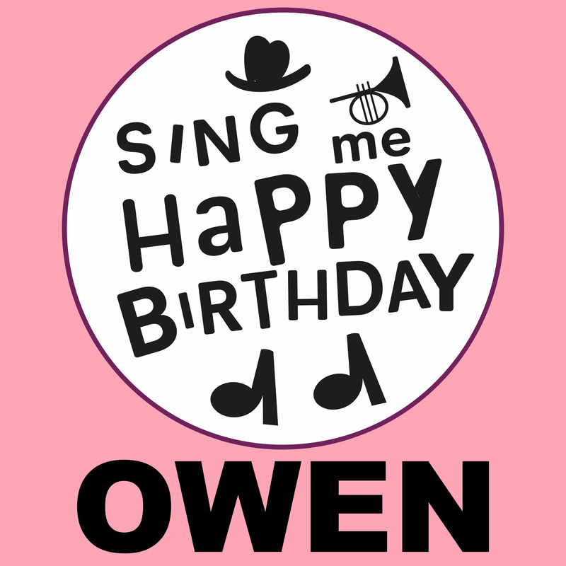 Sing Me Happy Birthday Owen - Album Cover