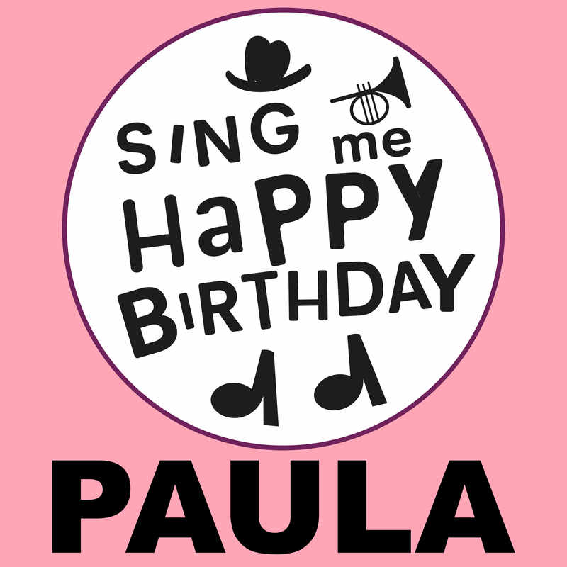 Sing Me Happy Birthday Paula - Album Cover
