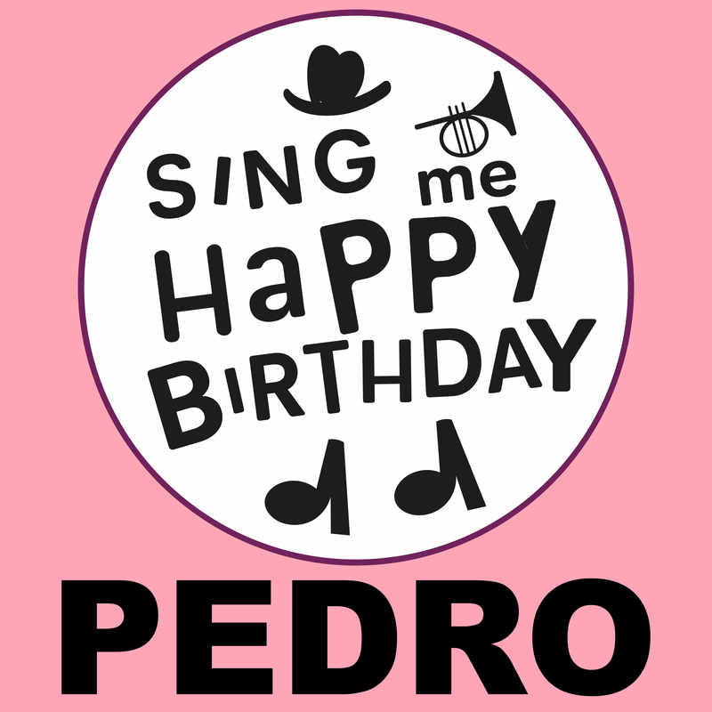 Sing Me Happy Birthday Pedro - Album Cover