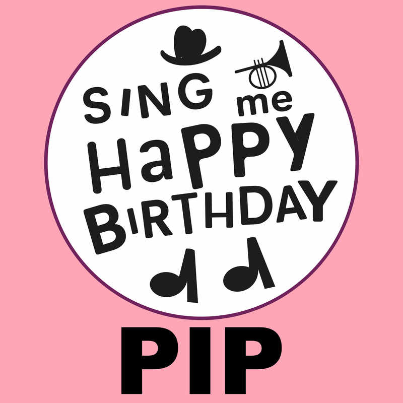 Sing Me Happy Birthday Pip - Album Cover