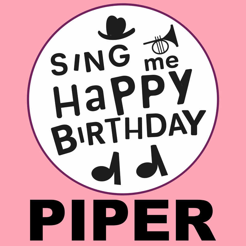 Sing Me Happy Birthday Piper - Album Cover