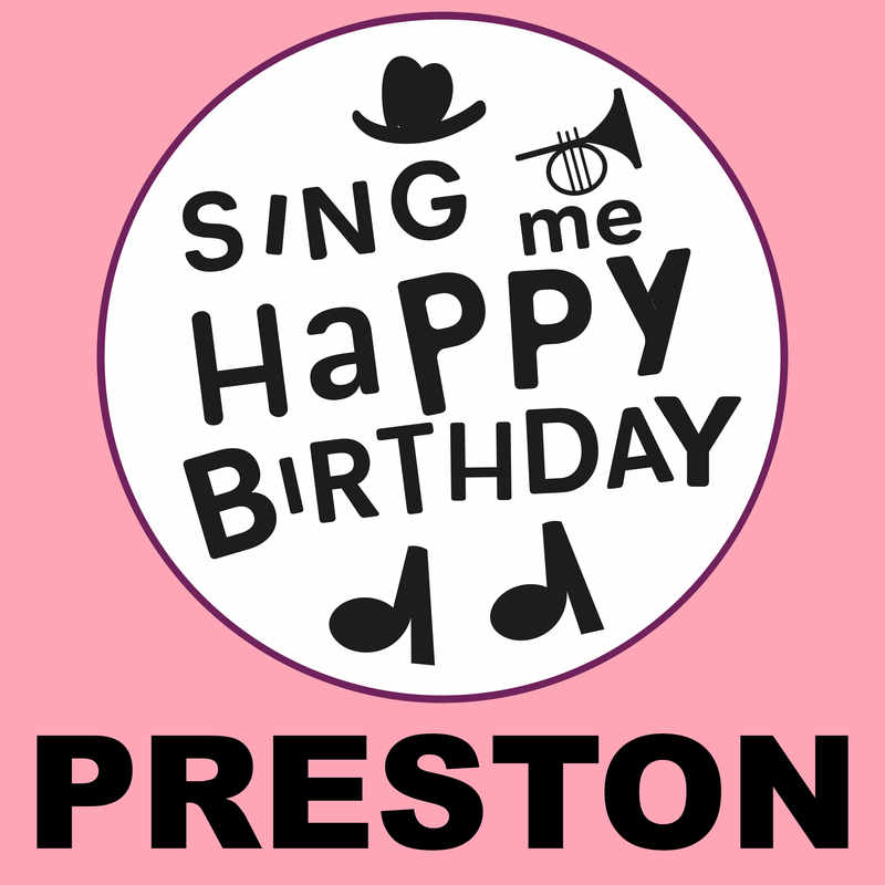 Sing Me Happy Birthday Preston - Album Cover