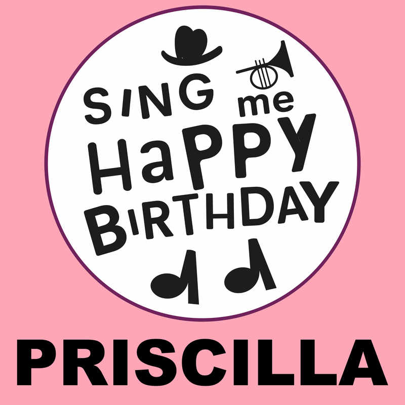 Sing Me Happy Birthday Priscilla - Album Cover