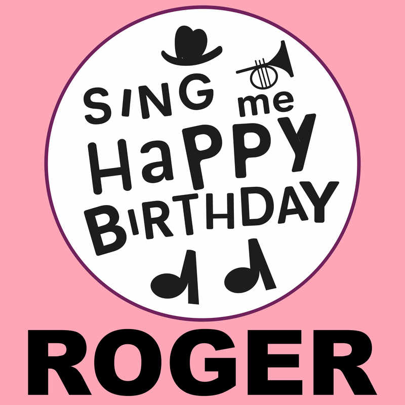 Sing Me Happy Birthday Roger - Album Cover