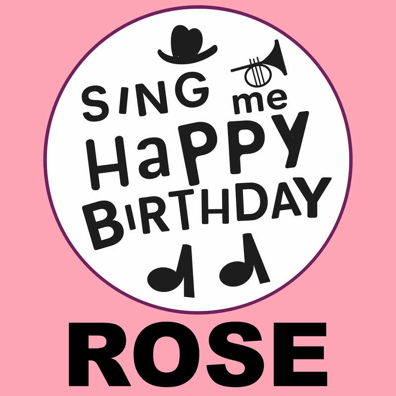 Sing Me Happy Birthday Rose - Album Cover