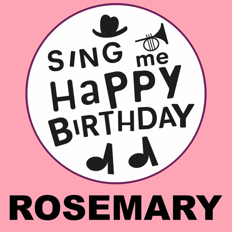 Sing Me Happy Birthday Rosemary - Album Cover