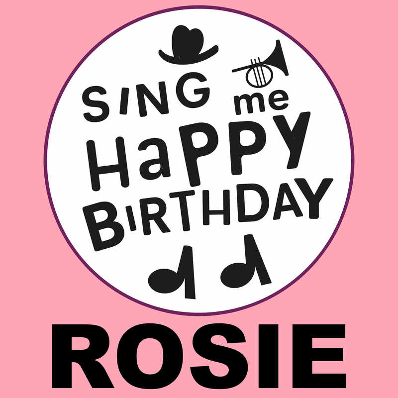 Sing Me Happy Birthday Rosie - Album Cover