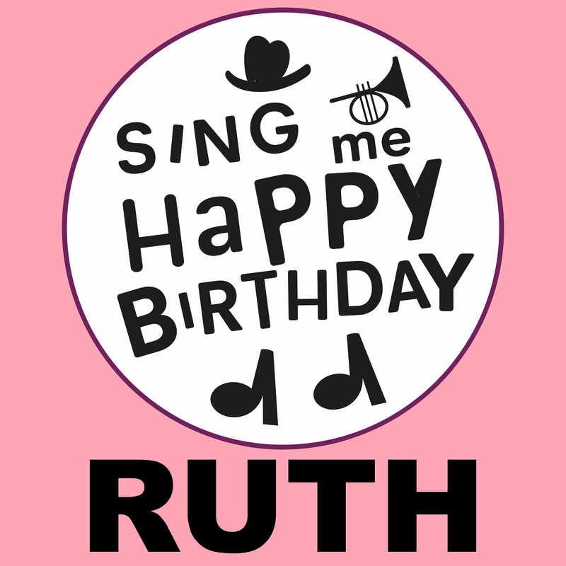 Sing Me Happy Birthday Ruth - Album Cover