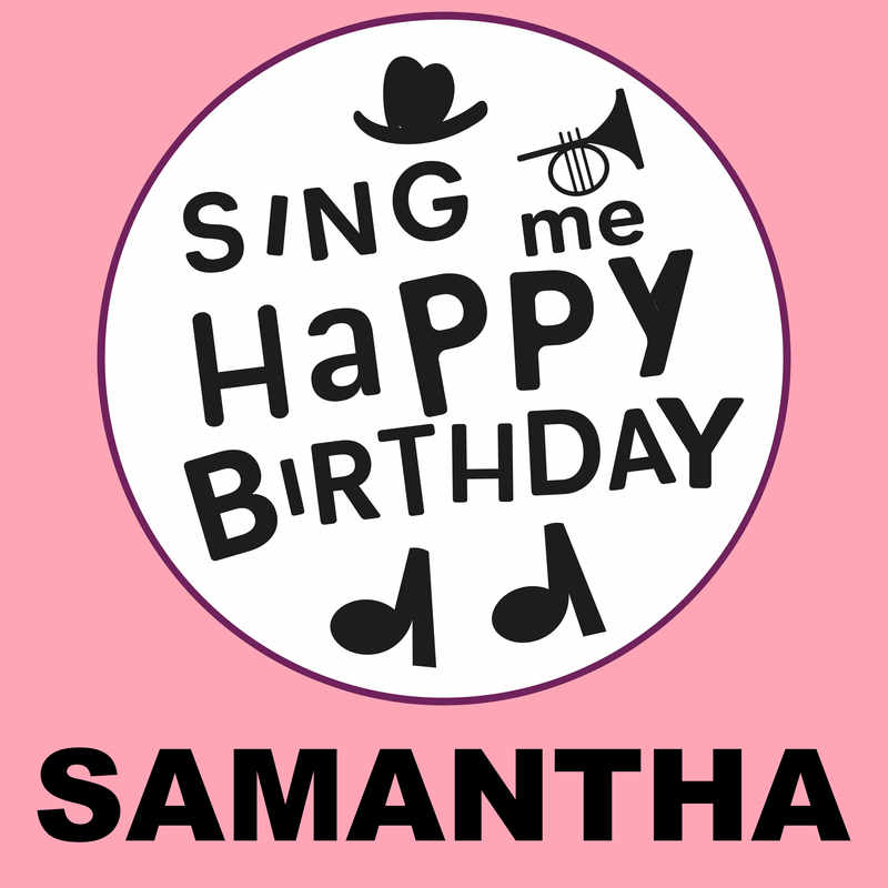 Sing Me Happy Birthday Samantha - Album Cover