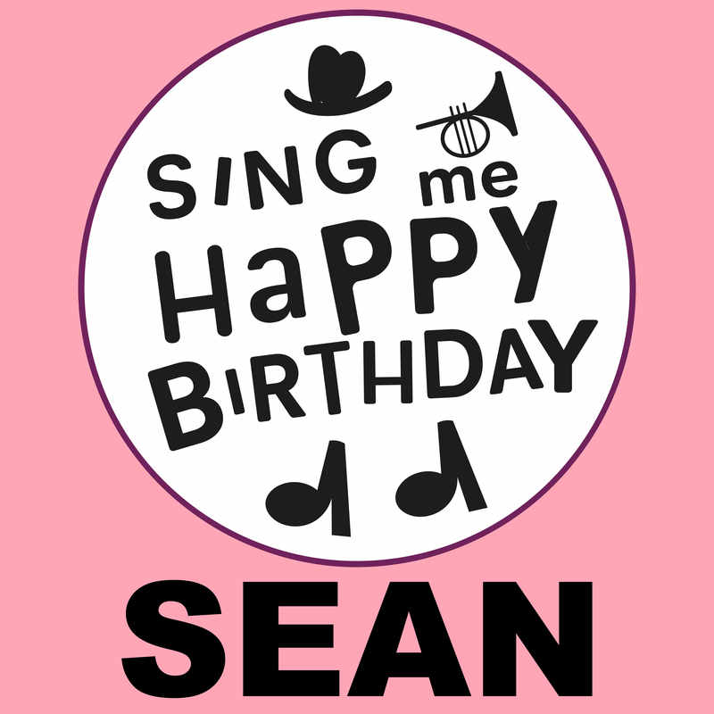 Sing Me Happy Birthday Sean - Album Cover