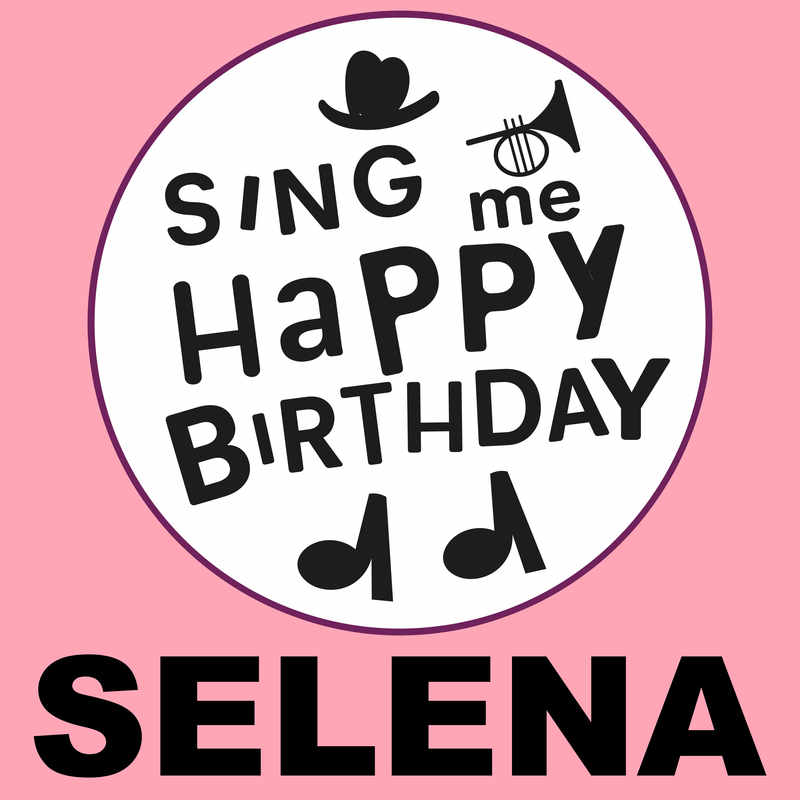 Sing Me Happy Birthday Selena - Album Cover