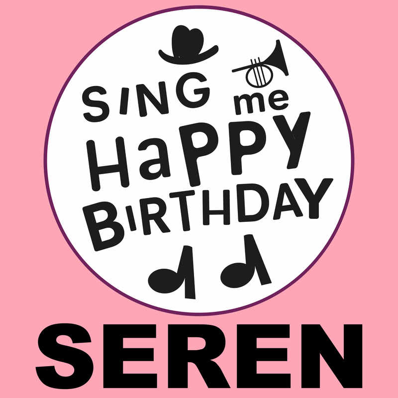 Sing Me Happy Birthday Seren - Album Cover