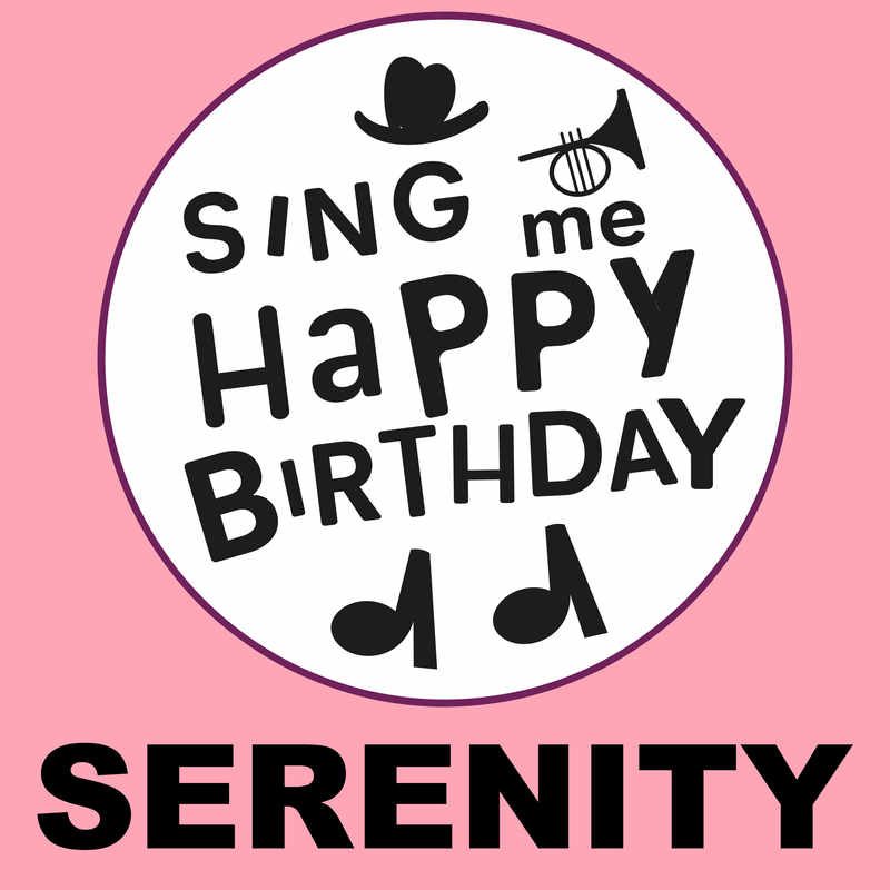 Sing Me Happy Birthday Serenity - Album Cover