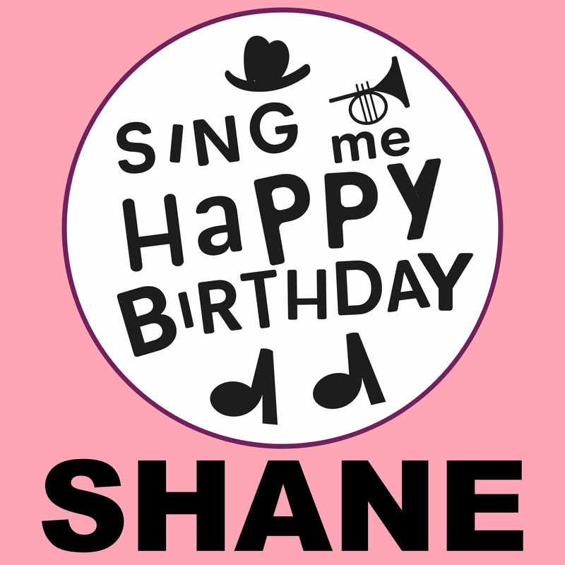 Sing Me Happy Birthday Shane - Album Cover