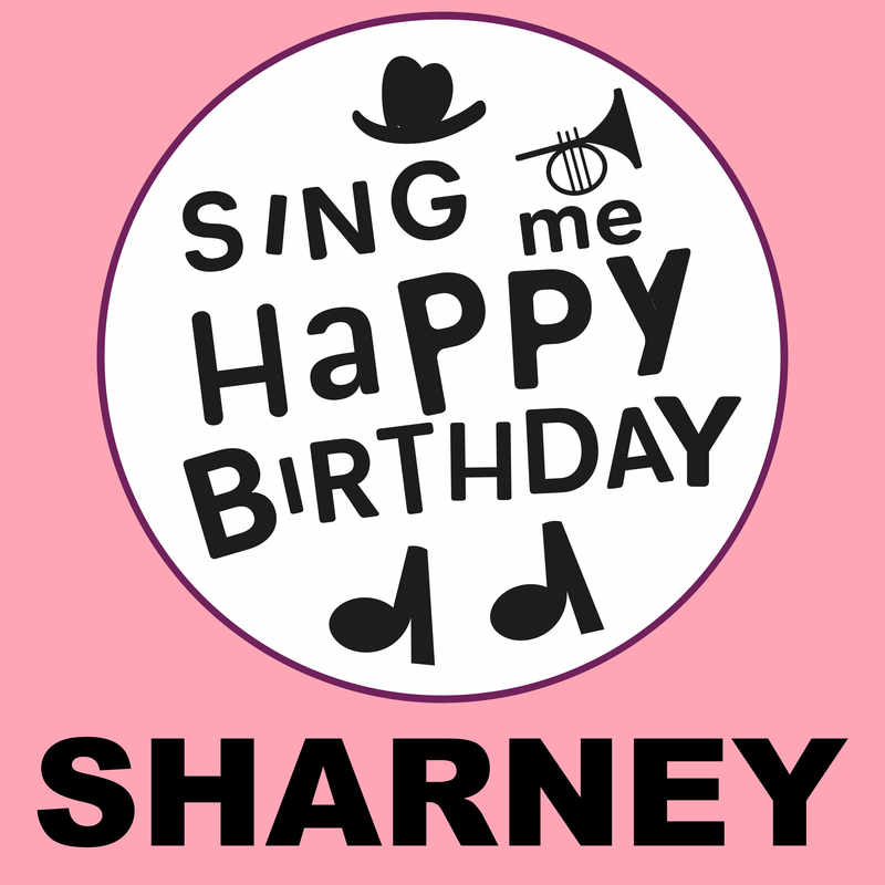 Sing Me Happy Birthday Sharney - Album Cover