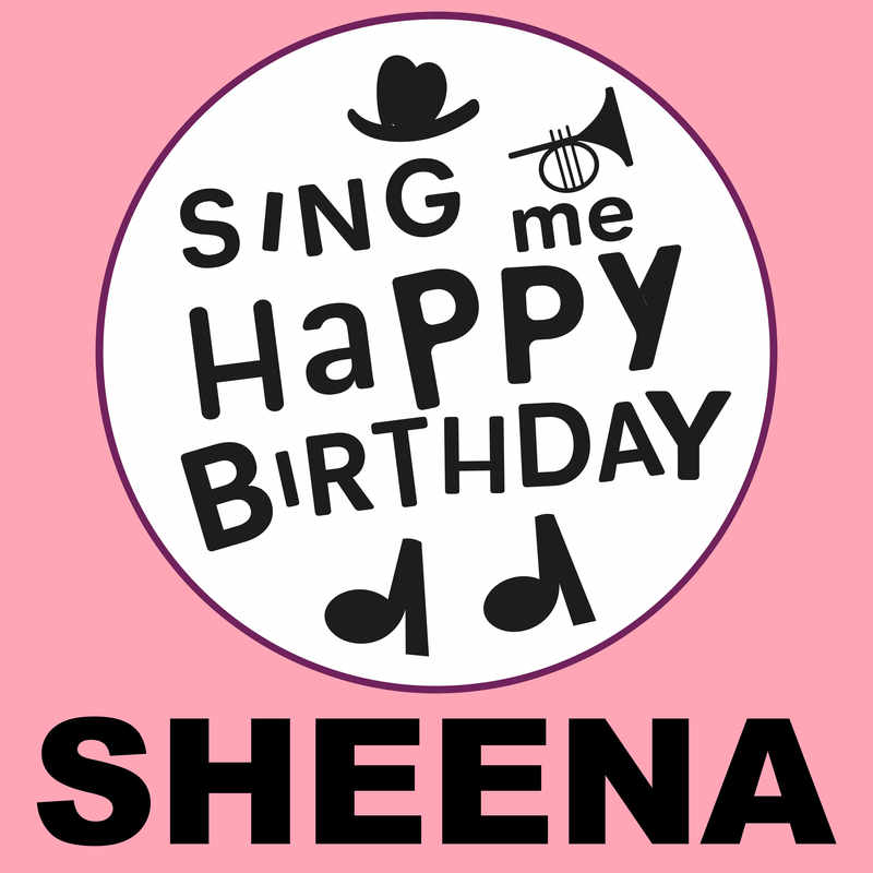 Sing Me Happy Birthday Sheena - Album Cover