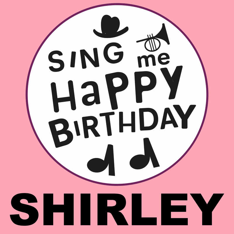 Sing Me Happy Birthday Shirley - Album Cover