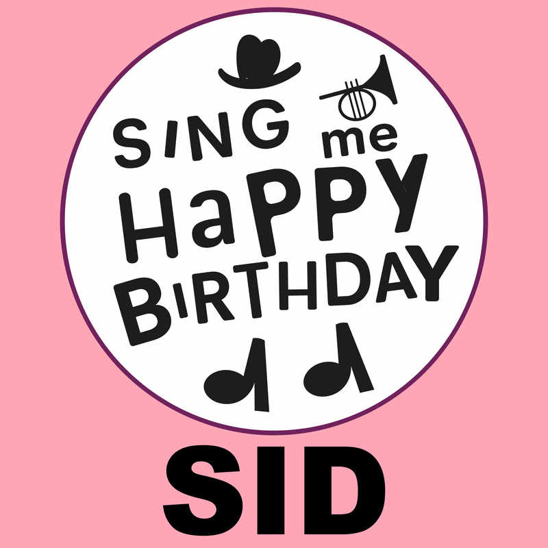 Sing Me Happy Birthday Sid - Album Cover