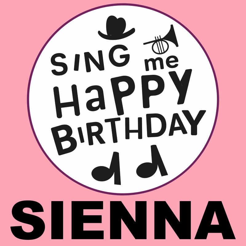 Sing Me Happy Birthday Sienna - Album Cover