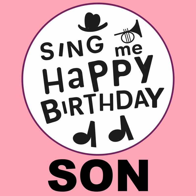 Sing Me Happy Birthday Son - Album Cover