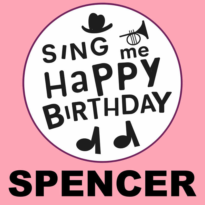 Sing Me Happy Birthday Spencer - Album Cover